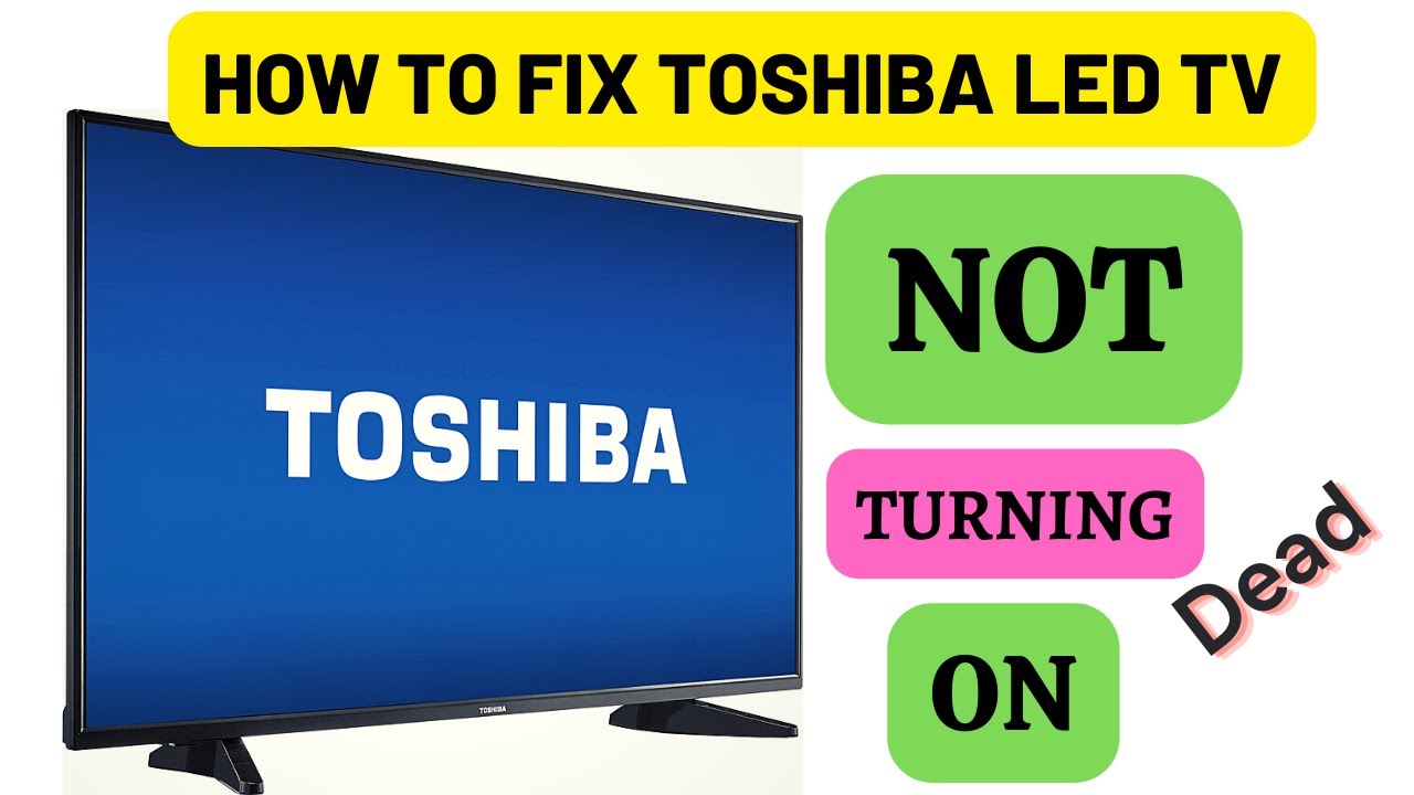 What Are Common Toshiba TV Problems And How Can They Be Solved?